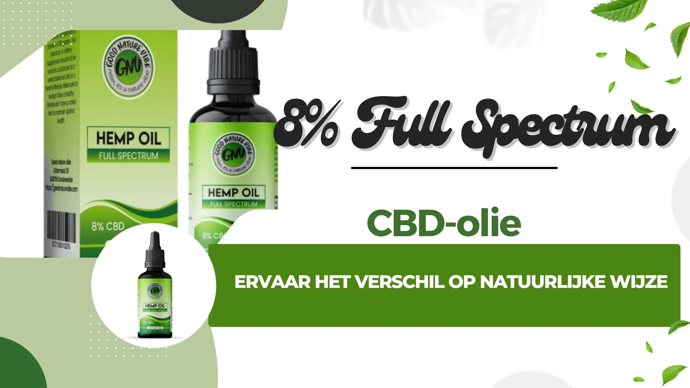 8% Full Spectrum CBD-olie: Ervaar het verschil op natuurlijke wijze